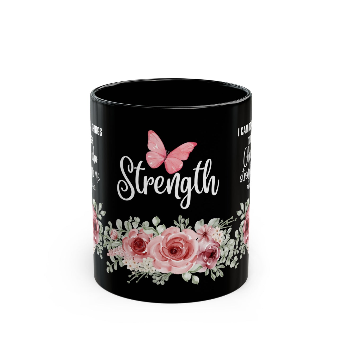 I Can Do All Things Through Christ Who Strengthens Me Black Phillipians 4:13 Mug 11oz