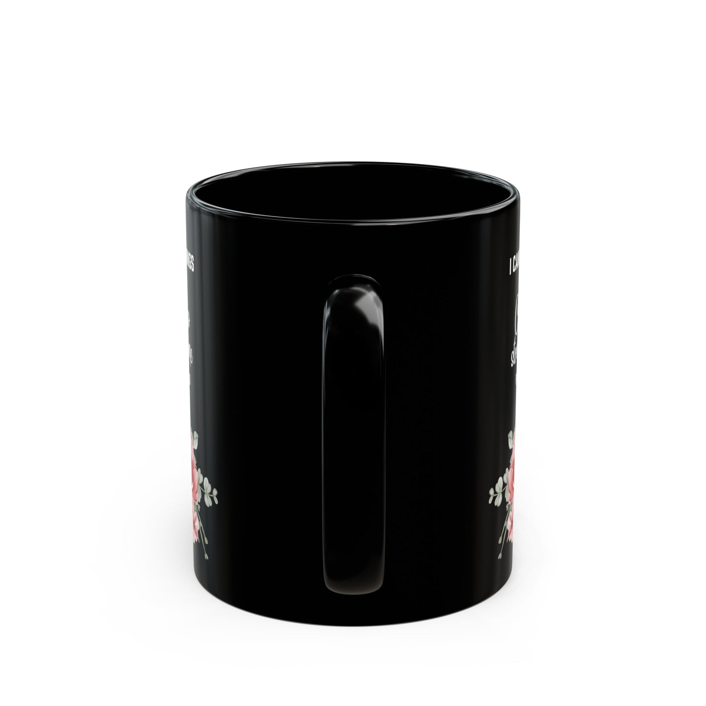 I Can Do All Things Through Christ Who Strengthens Me Black Phillipians 4:13 Mug 11oz