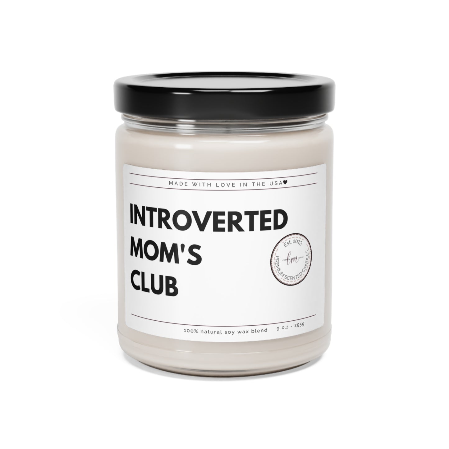 Introverted Mom Club Scented Wax Candle