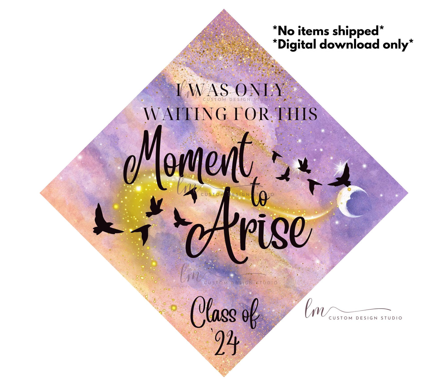 I was only waiting for this Cowboy Carter| Act ii | Blackbird | Beyonce | Digital Download | Graduation Cap Design Topper Class of 2024