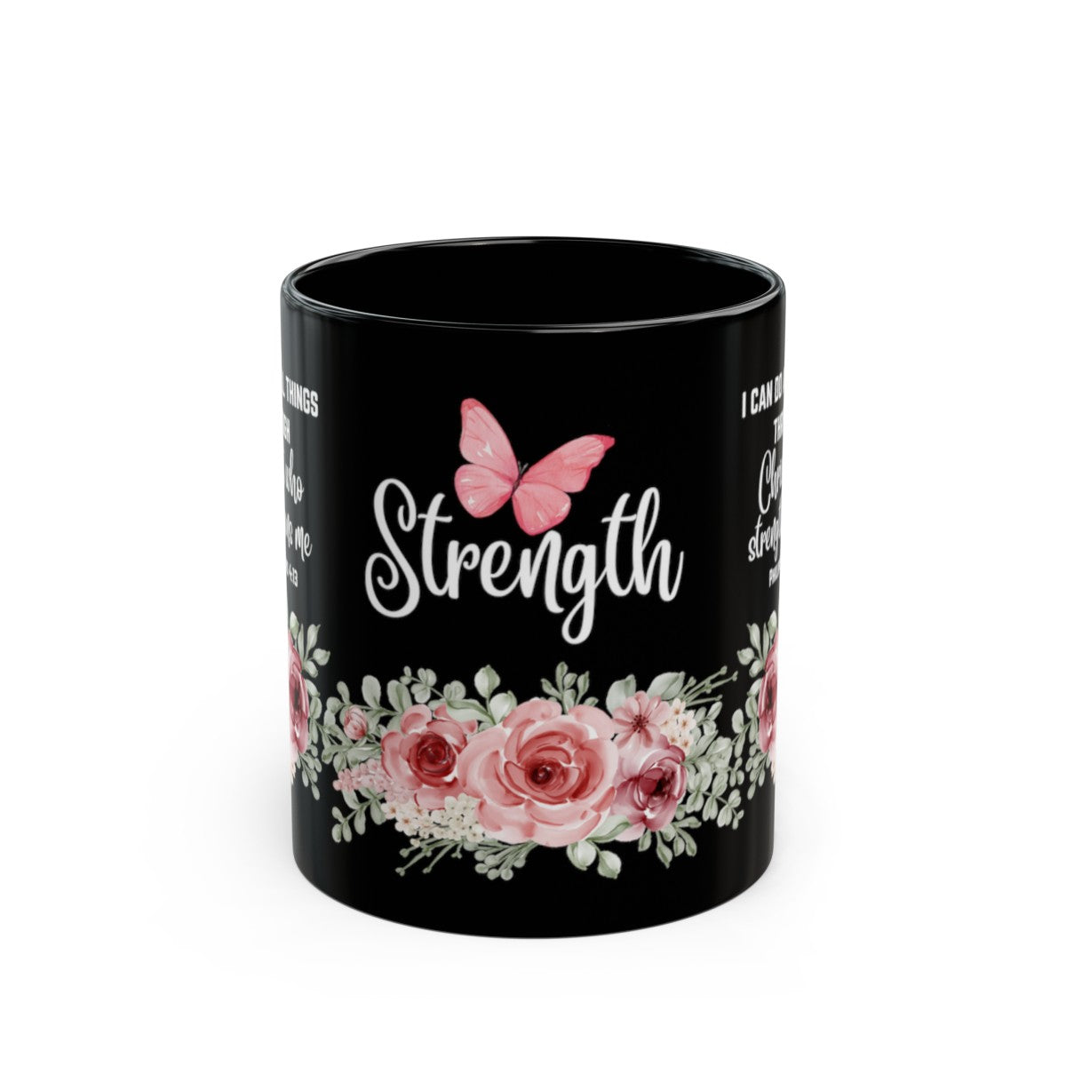 I Can Do All Things Through Christ Who Strengthens Me Black Phillipians 4:13 Mug 11oz